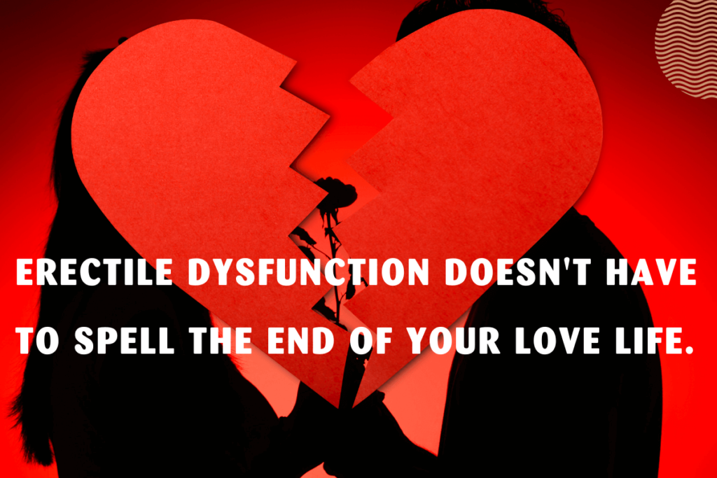 Erectile Dysfunction Doesnt Have to Spell the End of Your Love Life Header Image