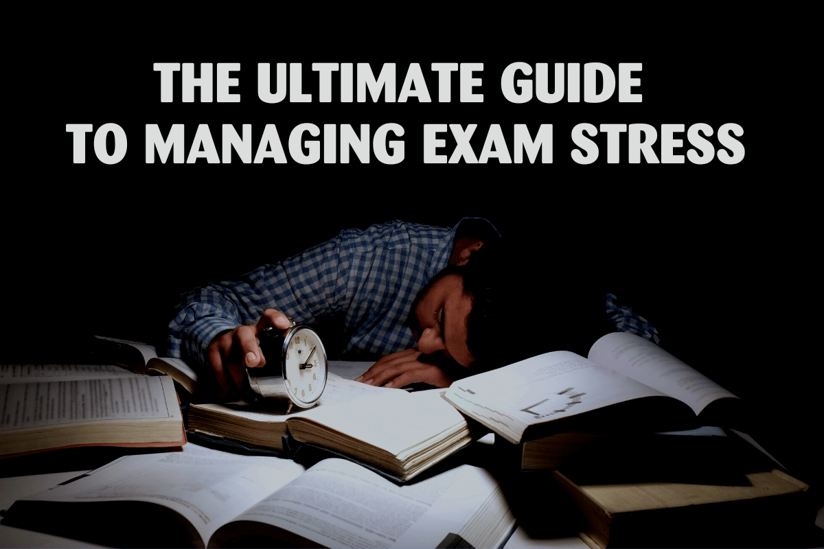 The Ultimate Guide to Managing Exam Stress Header Image