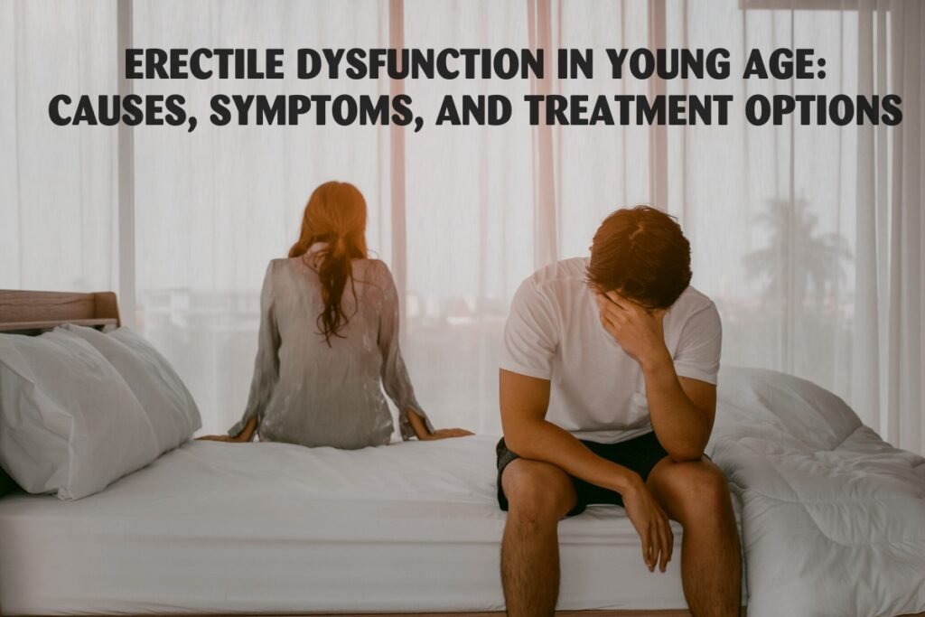 Erectile Dysfunction in Young Age Causes Symptoms and Treatment Options Header Image